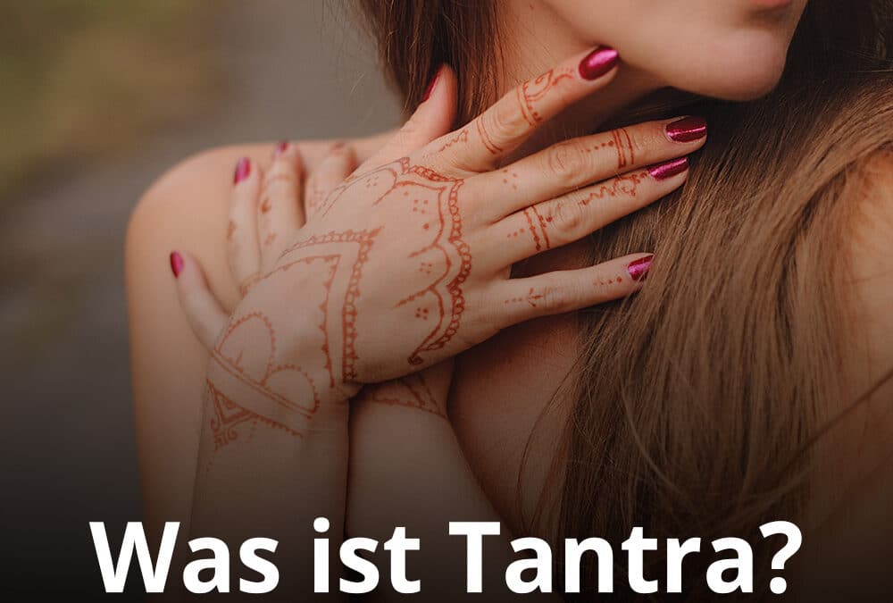 Was ist Tantra?