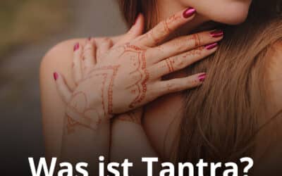 Was ist Tantra?